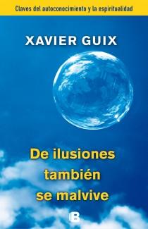 DE ILUSIONES TAMBIÉN SE MALVIVE | 9788466655118 | GUIX, XAVIER | Llibres Parcir | Llibreria Parcir | Llibreria online de Manresa | Comprar llibres en català i castellà online