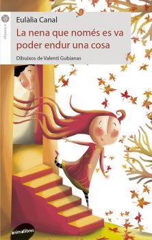 LA NENA QUE NOMES ES VA PODER ENDUR UNA COSA | 9788415975106 | EULALIA CANAL | Llibres Parcir | Llibreria Parcir | Llibreria online de Manresa | Comprar llibres en català i castellà online