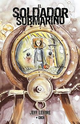 EL SOLDADOR SUBMARINO | 9788419263063 | LEMIRE, JEFF | Llibres Parcir | Llibreria Parcir | Llibreria online de Manresa | Comprar llibres en català i castellà online