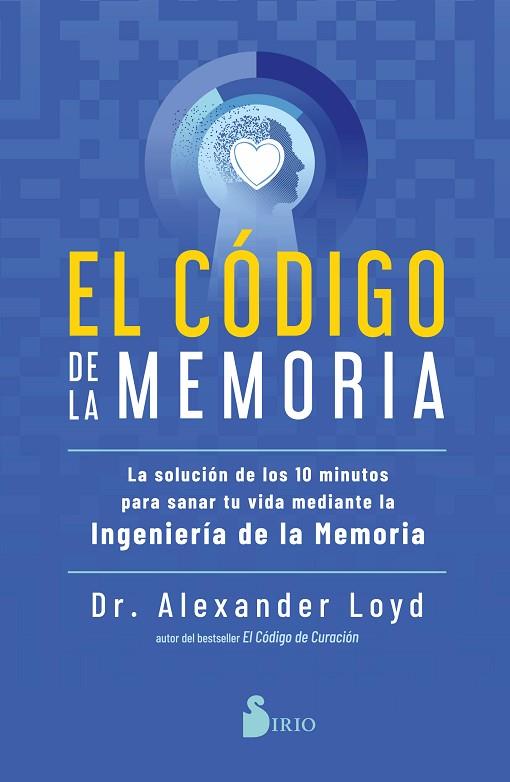 EL CÓDIGO DE LA MEMORIA | 9788418531453 | LOYD, DR. ALEXANDER | Llibres Parcir | Llibreria Parcir | Llibreria online de Manresa | Comprar llibres en català i castellà online