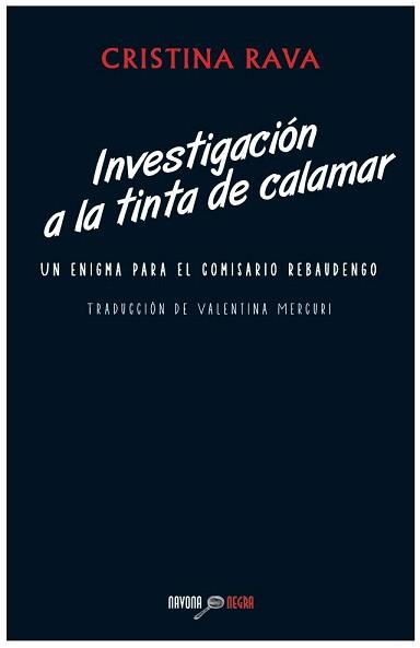 INVESTIGACIÓN A LA TINTA DE CALAMAR | 9788492840939 | RAVA, CRISTINA | Llibres Parcir | Librería Parcir | Librería online de Manresa | Comprar libros en catalán y castellano online