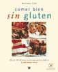 COMER BIEN SIN GLUTEN | 9788479016326 | COX | Llibres Parcir | Llibreria Parcir | Llibreria online de Manresa | Comprar llibres en català i castellà online