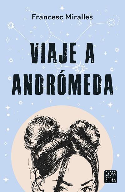 VIAJE A ANDRÓMEDA | 9788408297789 | MIRALLES, FRANCESC | Llibres Parcir | Llibreria Parcir | Llibreria online de Manresa | Comprar llibres en català i castellà online