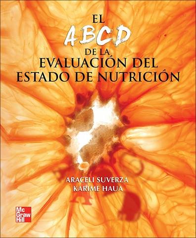 EL ABCD EVALUACION DEL ESTADO DE NUTRICION | 9786071503374 | SUVERZA FERNÁNDEZ,ARACELI / HAUA NAVARRO,KARIME | Llibres Parcir | Llibreria Parcir | Llibreria online de Manresa | Comprar llibres en català i castellà online