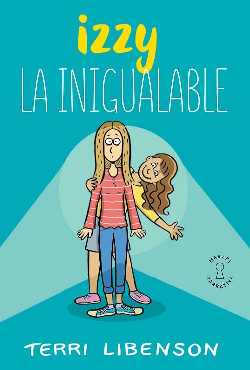 IZZY LA INIGUALABLE | 9788412789034 | LIBENSON, TERRI | Llibres Parcir | Llibreria Parcir | Llibreria online de Manresa | Comprar llibres en català i castellà online