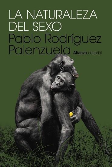 LA NATURALEZA DEL SEXO | 9788411487030 | RODRÍGUEZ PALENZUELA, PABLO | Llibres Parcir | Llibreria Parcir | Llibreria online de Manresa | Comprar llibres en català i castellà online