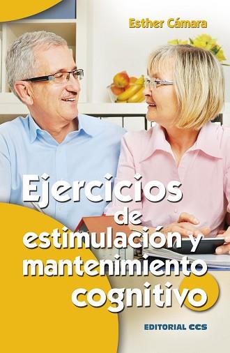 EJERCICIOS DE ESTIMULACIÓN Y MANTENIMIENTO COGNITIVO | 9788490233436 | CÁMARA RODRÍGUEZ, ESTHER | Llibres Parcir | Llibreria Parcir | Llibreria online de Manresa | Comprar llibres en català i castellà online