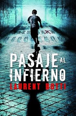 PASAJE AL INFIERNO | 9788425345654 | LAUREN BOTTI | Llibres Parcir | Llibreria Parcir | Llibreria online de Manresa | Comprar llibres en català i castellà online