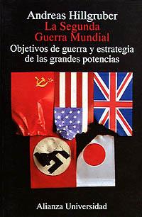 SEGUNDA GUERRA MUNDIAL | 9788420628103 | Andreas HILLGRUBER | Llibres Parcir | Llibreria Parcir | Llibreria online de Manresa | Comprar llibres en català i castellà online