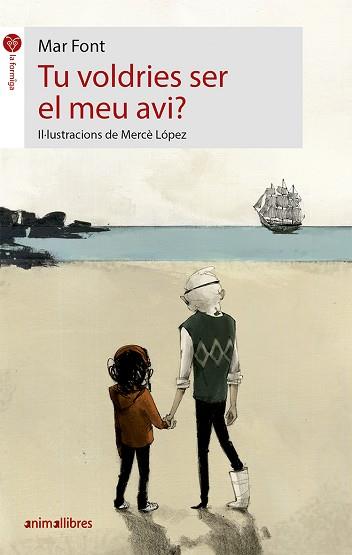 TU VOLDRIES SER EL MEU AVI? | 9788417599089 | FONT CORTADELLES, MAR | Llibres Parcir | Llibreria Parcir | Llibreria online de Manresa | Comprar llibres en català i castellà online