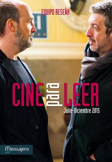 CINE PARA LEER 2015 (JULIO-DICIEMBRE) | 9788427138650 | EQUIPO RESEÑA | Llibres Parcir | Llibreria Parcir | Llibreria online de Manresa | Comprar llibres en català i castellà online