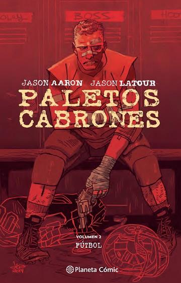 PALETOS CABRONES Nº 02 | 9788416693528 | AARON, JASON/LATOUR, JASON | Llibres Parcir | Llibreria Parcir | Llibreria online de Manresa | Comprar llibres en català i castellà online