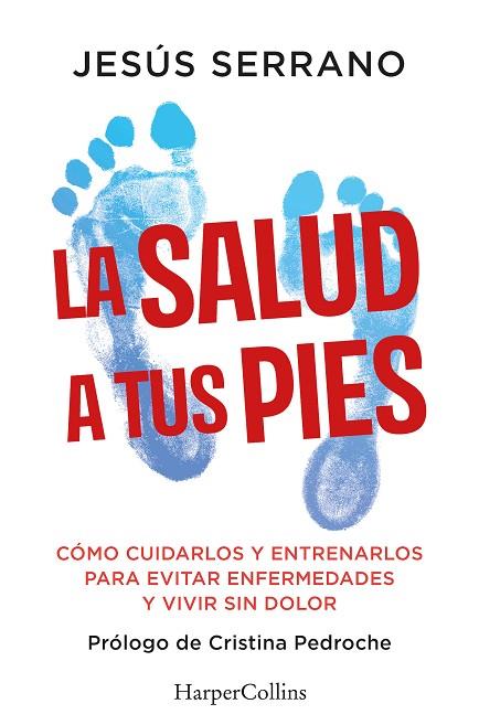 LA SALUD A TUS PIES | 9788410640740 | SERRANO, JESÚS | Llibres Parcir | Llibreria Parcir | Llibreria online de Manresa | Comprar llibres en català i castellà online