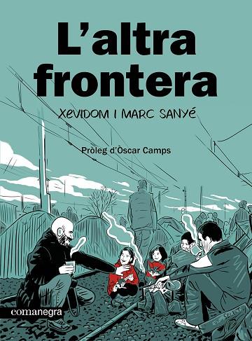 L'ALTRA FRONTERA | 9788410161139 | XEVIDOM/SANYÉ, MARC | Llibres Parcir | Librería Parcir | Librería online de Manresa | Comprar libros en catalán y castellano online