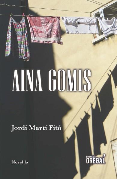 AINA GOMIS | 9788417082826 | MARTÍ FITÓ, JORDI | Llibres Parcir | Llibreria Parcir | Llibreria online de Manresa | Comprar llibres en català i castellà online