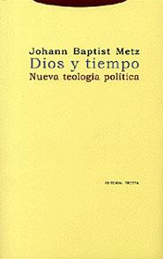 DIOS Y TIEMPO | 9788481645163 | BAPTIST METZ | Llibres Parcir | Llibreria Parcir | Llibreria online de Manresa | Comprar llibres en català i castellà online