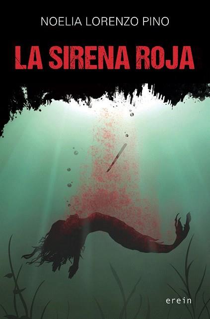 LA SIRENA ROJA | 9788497469845 | NOELIA LORENZO PINO | Llibres Parcir | Llibreria Parcir | Llibreria online de Manresa | Comprar llibres en català i castellà online