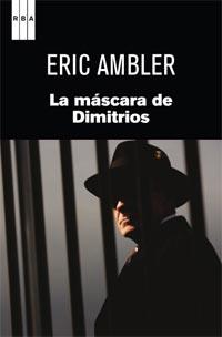 LA MASCARA DE DIMITRIOS col serie negra | 9788490060063 | ERIC AMBLER | Llibres Parcir | Llibreria Parcir | Llibreria online de Manresa | Comprar llibres en català i castellà online