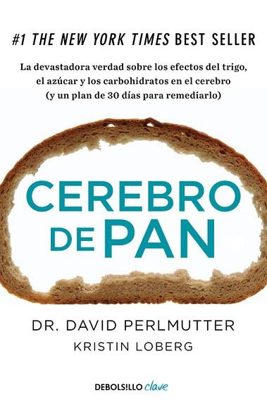 CEREBRO DE PAN | 9788466334686 | PERLMUTTER, DAVID/LOBERG, KRISTIN | Llibres Parcir | Llibreria Parcir | Llibreria online de Manresa | Comprar llibres en català i castellà online