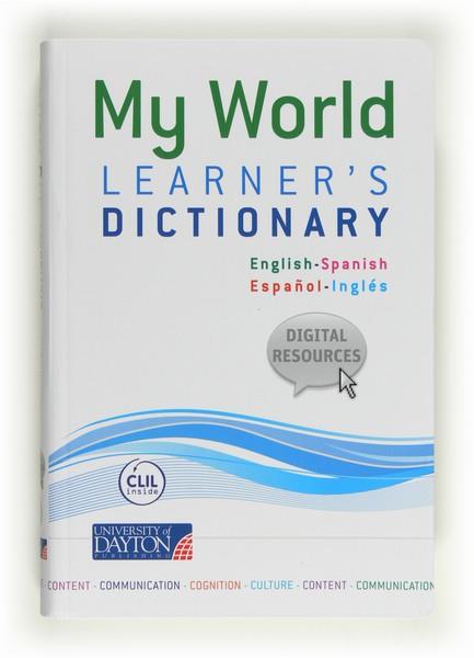 MY WORLD LEARNER'S DICTIONARY 12 | 9788415478034 | Palencia del Burgo, Ramón/Aragonés Fernández, Luis/Maguire, Bernadette | Llibres Parcir | Llibreria Parcir | Llibreria online de Manresa | Comprar llibres en català i castellà online