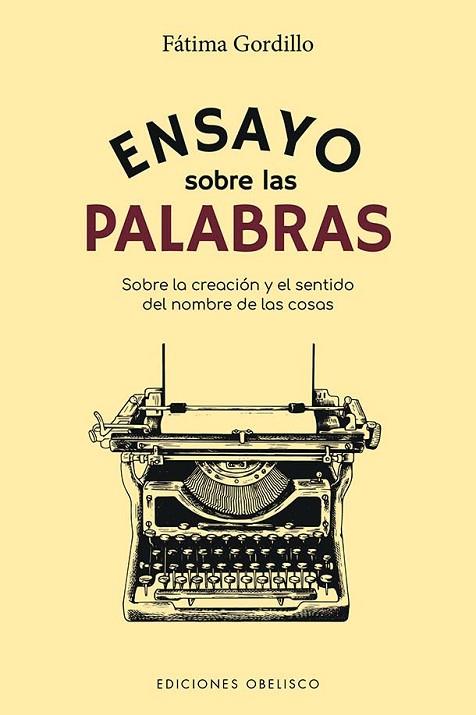 ENSAYO SOBRE LAS PALABRAS | 9788491119098 | GORDILLO SANTIAGO, FÁTIMA | Llibres Parcir | Llibreria Parcir | Llibreria online de Manresa | Comprar llibres en català i castellà online