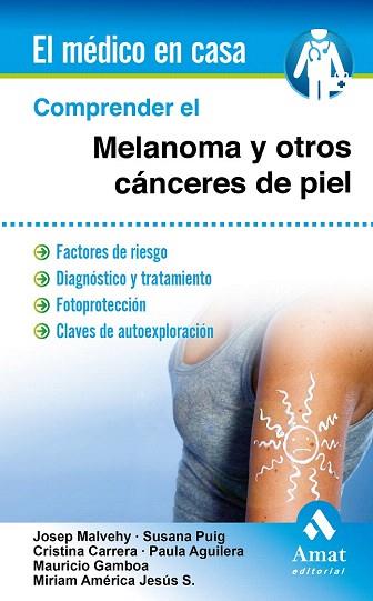 COMPRENDER EL MELANOMA Y OTROS CÁNCERES DE PIEL | 9788497358163 | MALVEHY GUILERA, JOSEP/PUIG, SUSANA/CARRERA, CRISTINA/AGUILERA, PAULA/GAMBOA, MAURICIO/JESÚS SILVA,  | Llibres Parcir | Llibreria Parcir | Llibreria online de Manresa | Comprar llibres en català i castellà online