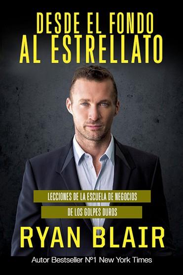 DESDE EL FONDO AL ESTRELLATO | 9788494602580 | BLAIR, RYAN | Llibres Parcir | Llibreria Parcir | Llibreria online de Manresa | Comprar llibres en català i castellà online