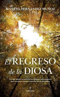 EL REGRESO DE LA DIOSA | 9788417954352 | FERNÁNDEZ MUÑOZ, MANUEL | Llibres Parcir | Llibreria Parcir | Llibreria online de Manresa | Comprar llibres en català i castellà online