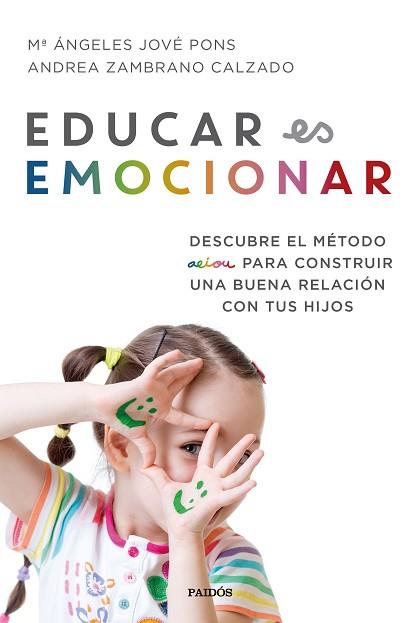 EDUCAR ES EMOCIONAR | 9788449334948 | JOVÉ PONS, Mª ÁNGELES / ZAMBRANO CALZADO, ANDREA | Llibres Parcir | Llibreria Parcir | Llibreria online de Manresa | Comprar llibres en català i castellà online