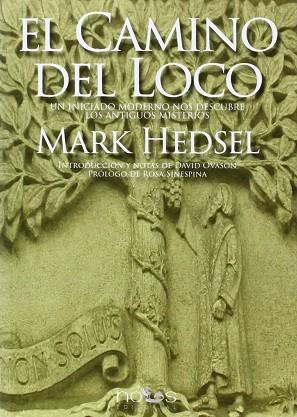 CAMINO DEL LOCO, EL | 9788494217074 | HEDSEL, MARK | Llibres Parcir | Llibreria Parcir | Llibreria online de Manresa | Comprar llibres en català i castellà online