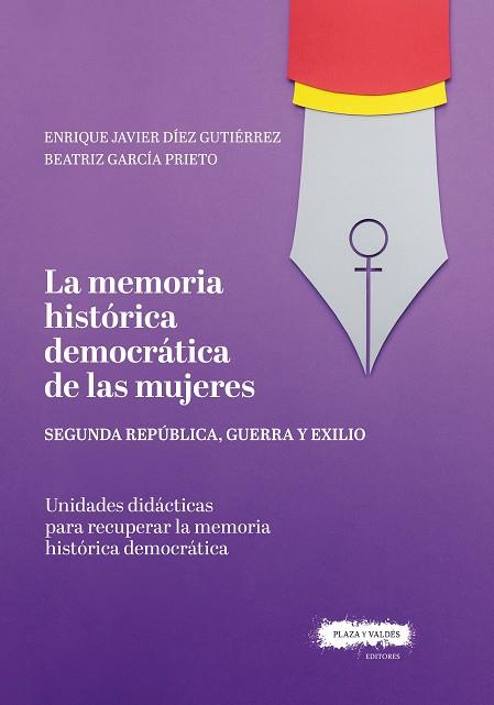 LA MEMORIA HISTÓRICA DEMOCRÁTICA DE LAS MUJERES | 9788417121716 | GARCÍA PRIETO, BEATRIZ / DÍEZ GUTIÉRREZ, ENRIQUE JAVIER | Llibres Parcir | Llibreria Parcir | Llibreria online de Manresa | Comprar llibres en català i castellà online