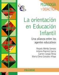 La orientación en Educación Infantil | 9788436826388 | Mérida, Rosario/Ramírez García, Antonia/Corpas Reina, Carmen/González Alfaya, María Elena | Llibres Parcir | Llibreria Parcir | Llibreria online de Manresa | Comprar llibres en català i castellà online