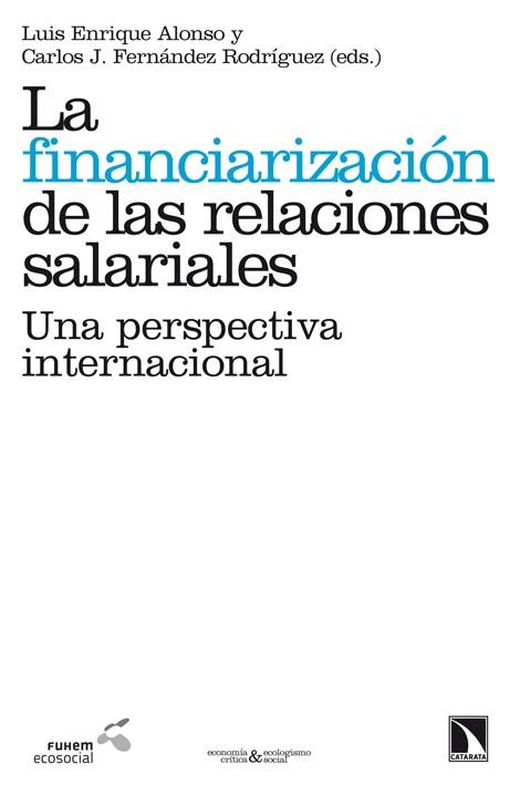 La financiarización de las relaciones salariales | 9788483197752 | Alonso, Luís Enrique | Llibres Parcir | Llibreria Parcir | Llibreria online de Manresa | Comprar llibres en català i castellà online