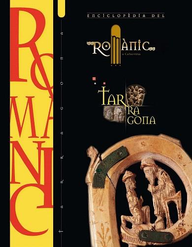 ENCICLOPEDIA DEL ROMANIC A CATALUNYA : TARRAGONA | 9788415072836 | Llibres Parcir | Llibreria Parcir | Llibreria online de Manresa | Comprar llibres en català i castellà online