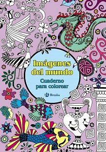 IMÁGENES DEL MUNDO. CUADERNO PARA COLOREAR | 9788469603345 | VV. AA. | Llibres Parcir | Llibreria Parcir | Llibreria online de Manresa | Comprar llibres en català i castellà online