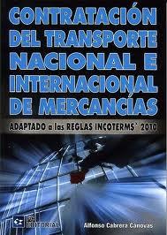 CONTRATACION TRANSPORTE NACIONAL E INTERNACIONAL MERCANCIAS | 9788492735600 | CABRERA A | Llibres Parcir | Llibreria Parcir | Llibreria online de Manresa | Comprar llibres en català i castellà online