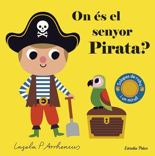 ON ÉS EL SENYOR PIRATA? | 9788491379690 | ARRHENIUS, INGELA P. | Llibres Parcir | Llibreria Parcir | Llibreria online de Manresa | Comprar llibres en català i castellà online