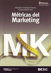 METRICAS DEL MARKETING 2 EDICION actualizada ampliada | 9788473567183 | ALEJANDRO DOMINGUEZ DONCEL GEMMA MUNOZ VERA | Llibres Parcir | Llibreria Parcir | Llibreria online de Manresa | Comprar llibres en català i castellà online