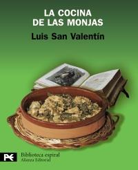 LA COCINA DE LAS MONJAS | 9788420650982 | SAN VALENTIN LUIS | Llibres Parcir | Llibreria Parcir | Llibreria online de Manresa | Comprar llibres en català i castellà online