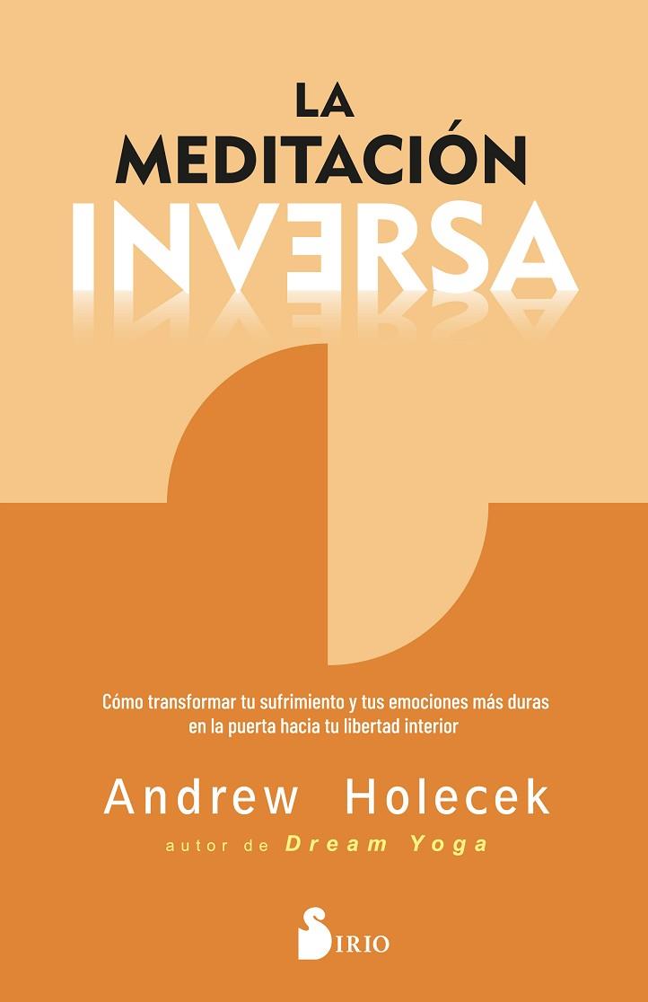 LA MEDITACIÓN INVERSA | 9788419685629 | HOLECEK, ANDREW | Llibres Parcir | Llibreria Parcir | Llibreria online de Manresa | Comprar llibres en català i castellà online