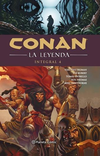 CONAN LA LEYENDA INTEGRAL Nº 04/04 | 9788491737629 | TRUMAN, TIMOTHY/GIORELLO, TOMAS | Llibres Parcir | Llibreria Parcir | Llibreria online de Manresa | Comprar llibres en català i castellà online