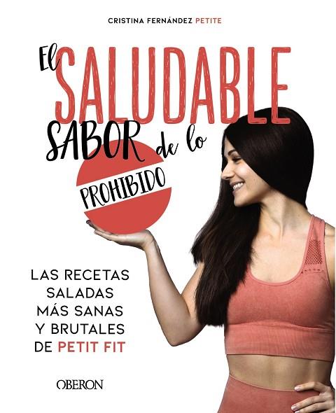 EL SALUDABLE SABOR DE LO PROHIBIDO | 9788441544406 | FERNÁNDEZ PETITE, EVA CRISTINA | Llibres Parcir | Llibreria Parcir | Llibreria online de Manresa | Comprar llibres en català i castellà online