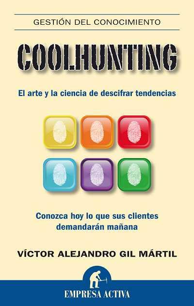 COOLHUNTING | 9788492452286 | GIL MÁRTIL, VÍCTOR ALEJANDR | Llibres Parcir | Llibreria Parcir | Llibreria online de Manresa | Comprar llibres en català i castellà online