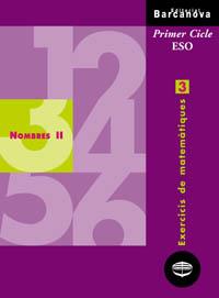 EXERCICIS MATES 3 NOMBRES II 1C ESO BARCANOVA | 9788448913250 | Llibres Parcir | Llibreria Parcir | Llibreria online de Manresa | Comprar llibres en català i castellà online