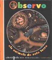 OBSERVO ELS ANIMALS SOTA LA TERRA | 9788482865157 | Llibres Parcir | Llibreria Parcir | Llibreria online de Manresa | Comprar llibres en català i castellà online