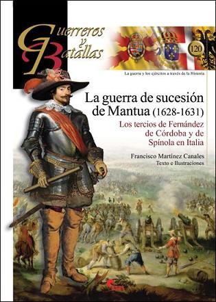 LA GUERRA DE SUCESIÓN DE MANTUA (1628-1631) | 9788494658846 | MARTÍNEZ CANALES, FRANCISCO | Llibres Parcir | Llibreria Parcir | Llibreria online de Manresa | Comprar llibres en català i castellà online