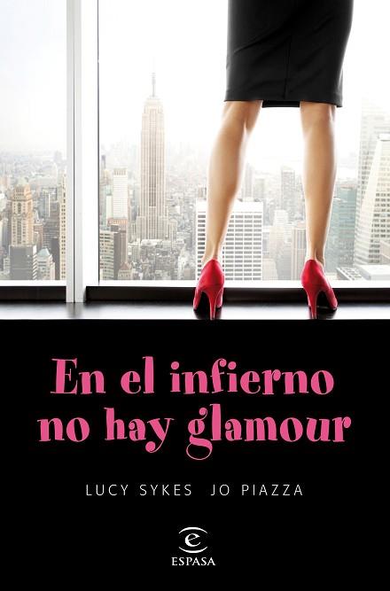 EN EL INFIERNO NO HAY GLAMOUR | 9788467047899 | LUCY SYKES/JO PIAZZA | Llibres Parcir | Llibreria Parcir | Llibreria online de Manresa | Comprar llibres en català i castellà online