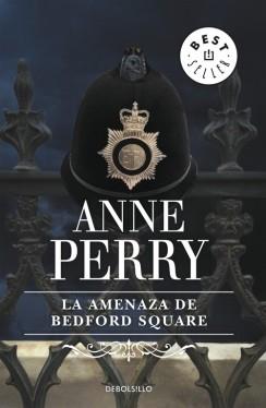 LA AMENAZA DE BEDFORD SQUARE (INSPECTOR THOMAS PITT 19) | 9788497592703 | PERRY,ANNE | Llibres Parcir | Llibreria Parcir | Llibreria online de Manresa | Comprar llibres en català i castellà online