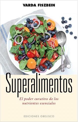 SUPERALIMENTOS | 9788497779630 | FISZBEIN, ROSA | Llibres Parcir | Llibreria Parcir | Llibreria online de Manresa | Comprar llibres en català i castellà online