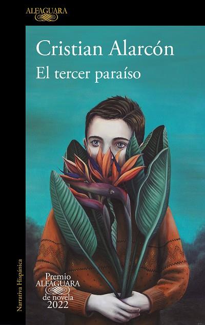 EL TERCER PARAÍSO (PREMIO ALFAGUARA DE NOVELA 2022) | 9788420461168 | ALARCÓN, CRISTIAN | Llibres Parcir | Llibreria Parcir | Llibreria online de Manresa | Comprar llibres en català i castellà online